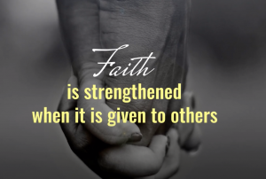 Faith Strengthens Others