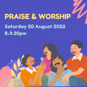 PRAISE & WORSHIP (Aug 22)