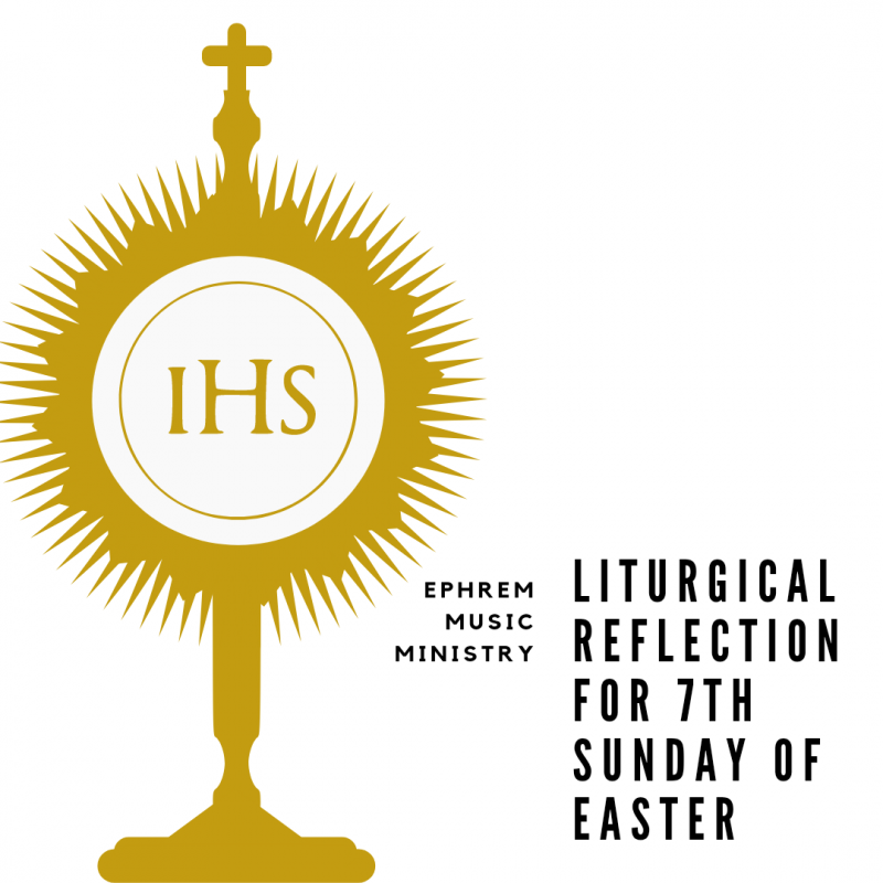 Liturgical Reflection For 7th Sunday Of Easter (Year B) – Church Of ...